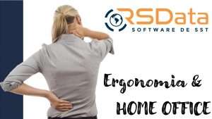 ERGONOMIA E O TRABALHO HOME OFFICE - RS Data