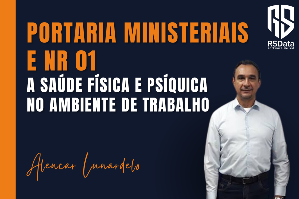 Portaria Ministeriais e NR 01 A saúde física e psíquica no ambiente de trabalho