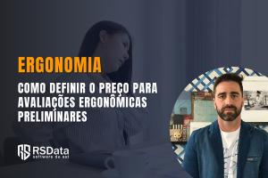 Como Definir o Preço para Avaliações Ergonômicas Preliminares